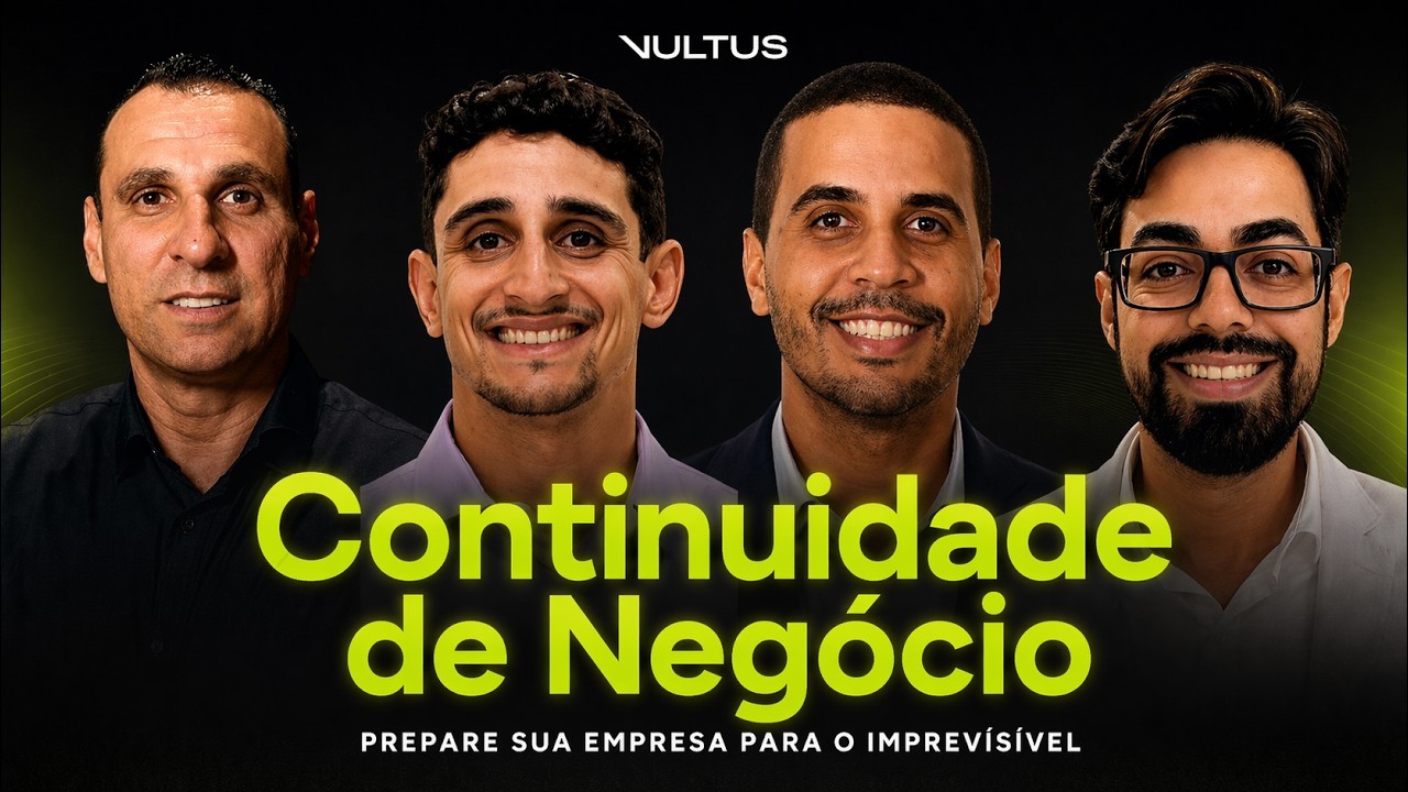 Thumbnail do podcast Vultus sobre continuidade de negócio, com os quatro participantes
